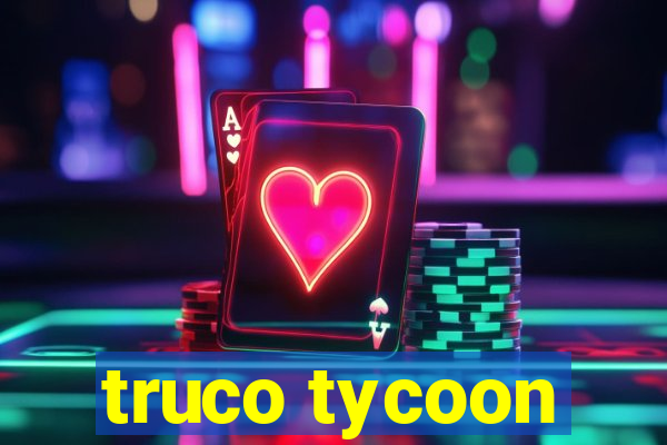 truco tycoon